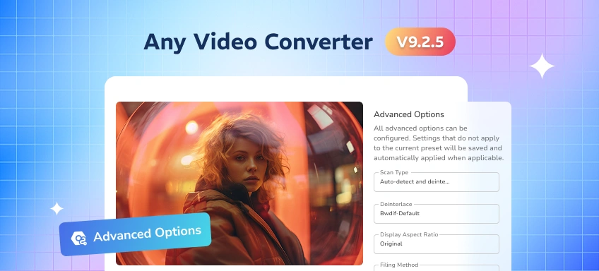 any video converter V9.2.5 adds advanced options