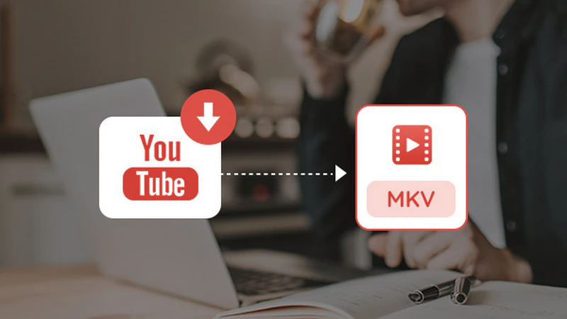 youtube to mkv converter